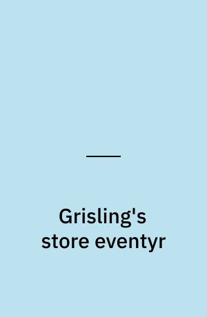 Grisling's store eventyr