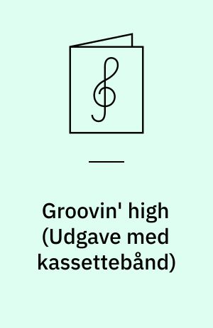 Groovin' high : play-a-long book & recording set