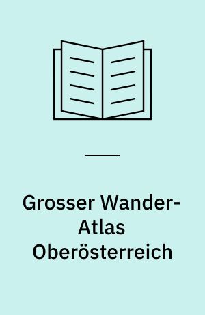 Grosser Wander-Atlas Oberösterreich
