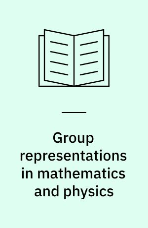 Group representations in mathematics and physics : Battelle Seattle 1969 Rencontres