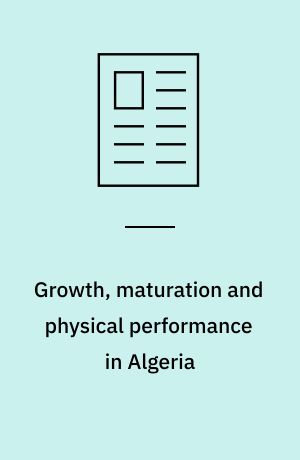 Growth, maturation and physical performance in Algeria