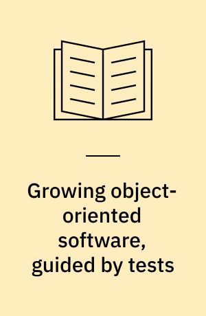 Growing object-oriented software, guided by tests