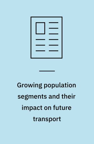 Growing population segments and their impact on future transport