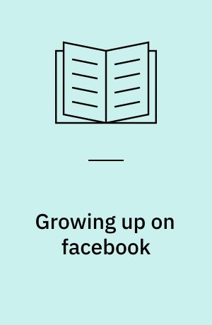 Growing up on facebook