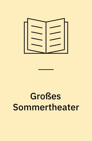 Großes Sommertheater