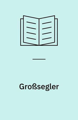 Großsegler : Faszination unter Segeln