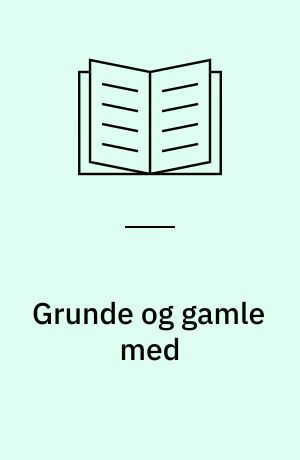 Grunde og gamle med