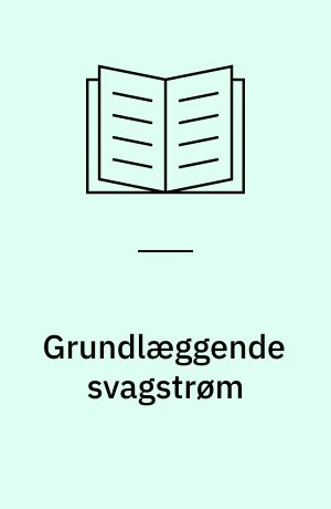 Grundlæggende svagstrøm : instruktioner, opgaver