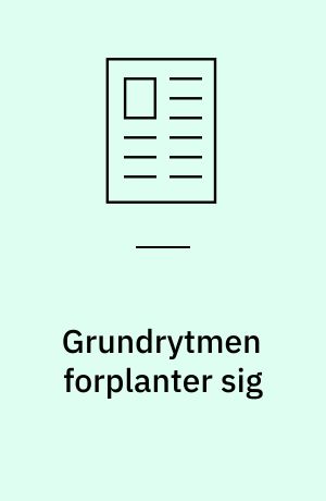 Grundrytmen forplanter sig