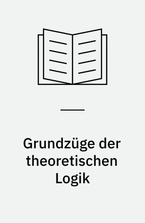Grundzüge der theoretischen Logik