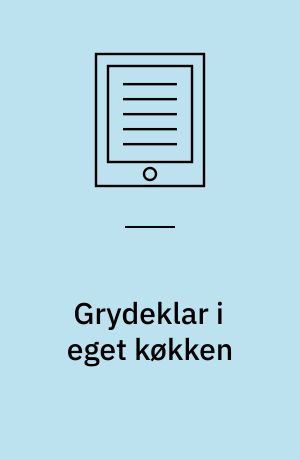 Grydeklar i eget køkken