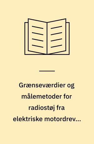 Grænseværdier og målemetoder for radiostøj fra elektriske motordrevne og termiske apparater til husholdninger og lignende formål, elektriske værktøjer og lignende elektriske apparater