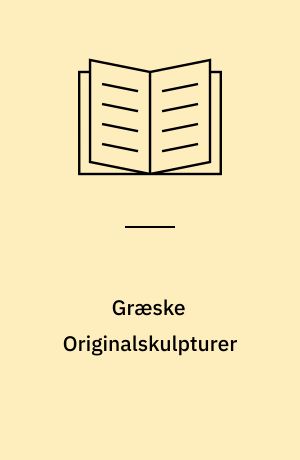 Græske Originalskulpturer