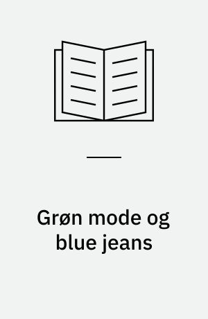 Grøn mode og blue jeans : intro