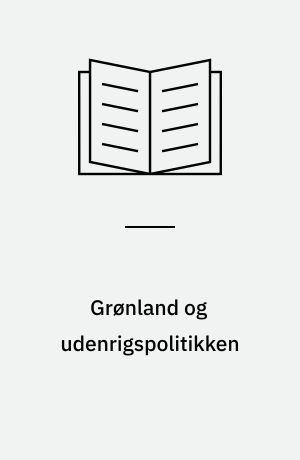 Grønland og udenrigspolitikken