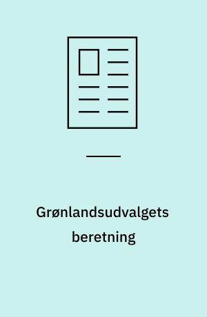 Grønlandsudvalgets beretning