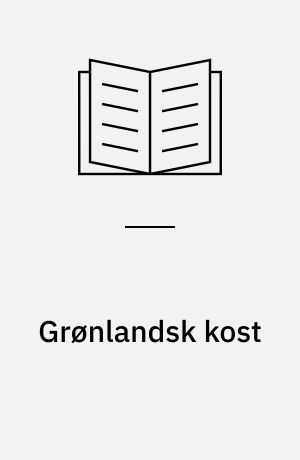 Grønlandsk kost : en miljømedicinsk vurdering