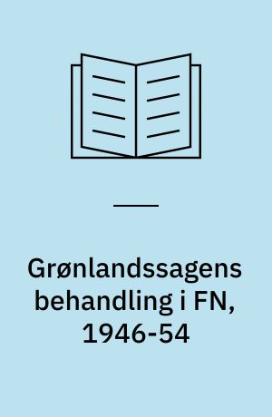 Grønlandssagens behandling i FN, 1946-54