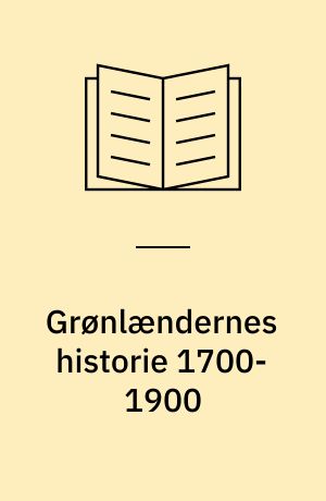 Grønlændernes historie 1700-1900