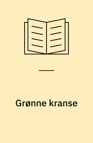 Grønne kranse : bukkar, skovmærke og mysike i folketraditionen