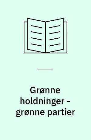 Grønne holdninger - grønne partier