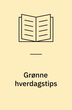 Grønne hverdagstips