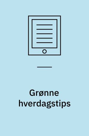 Grønne hverdagstips