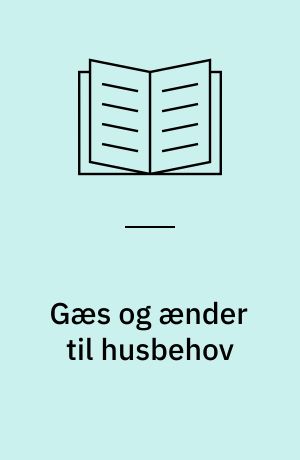 Gæs og ænder til husbehov