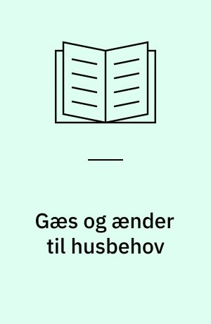 Gæs og ænder til husbehov