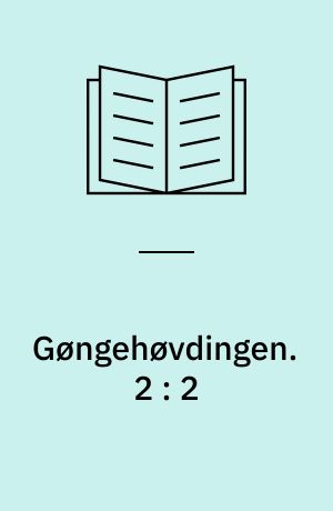 Gøngehøvdingen. 2 : 2