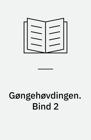 Gøngehøvdingen. Bind 2