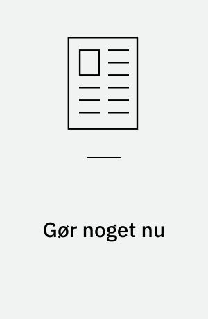 Gør noget nu : social ulighed i sundhed