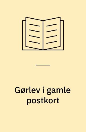 Gørlev i gamle postkort