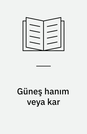Güneş hanım veya kar