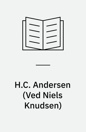 H.C. Andersen : eventyr og historier