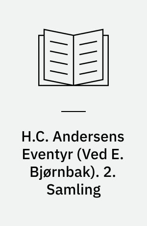 H.C. Andersens Eventyr. 2. Samling