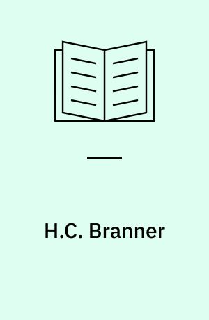 H.C. Branner : splittelse og kontinuitet