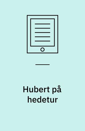 Hubert på hedetur