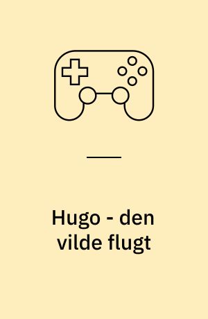Hugo - den vilde flugt