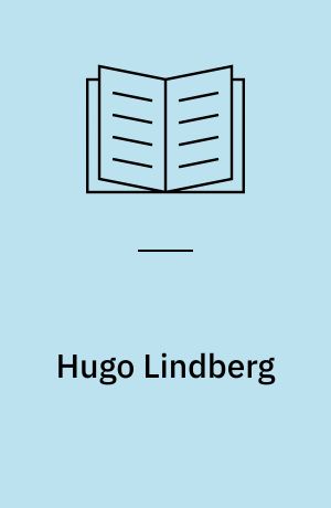Hugo Lindberg : tryckta skrifter : bibliografi