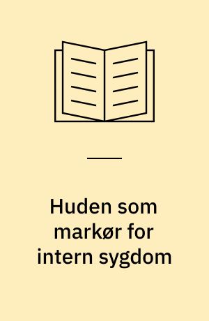 Huden som markør for intern sygdom