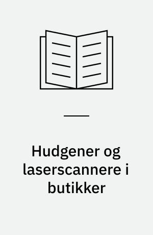 Hudgener og laserscannere i butikker : er der nogen sammenhæng?
