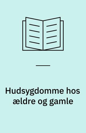 Hudsygdomme hos ældre og gamle