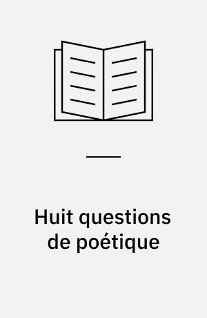 Huit questions de poétique