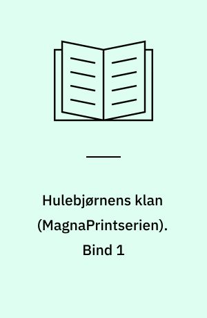 Hulebjørnens klan. Bind 1 (Stor skrift)