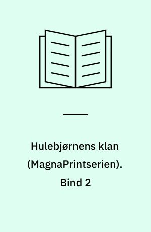 Hulebjørnens klan. Bind 2 (Stor skrift)