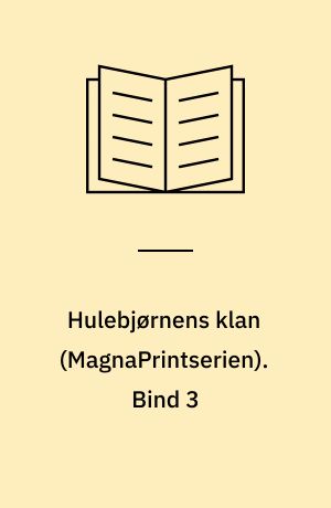 Hulebjørnens klan. Bind 3 (Stor skrift)