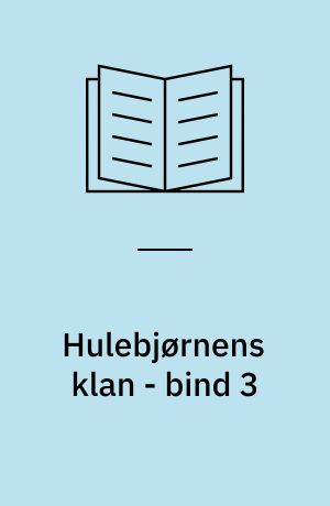 Hulebjørnens klan. Bind 3 (Stor skrift)