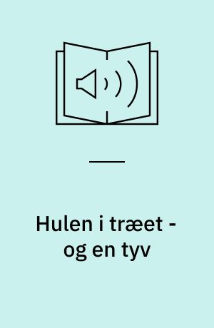 Hulen i træet - og en tyv
