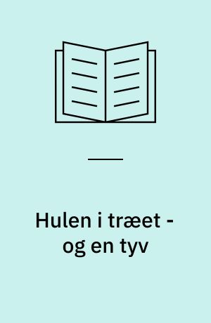Hulen i træet - og en tyv